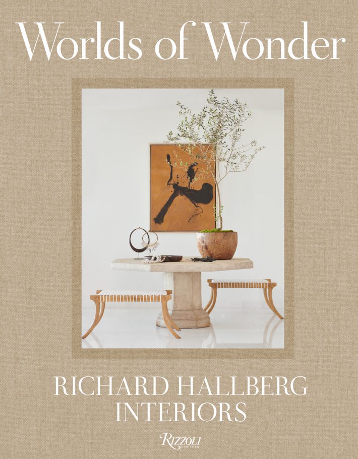 Worlds of Wonder by Richard Hallberg Interiors Book
